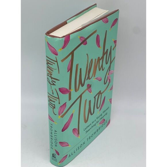 Twenty Two Letters To A Young Woman Searching For Meaning by Allison Trowbridge - Picture 2 of 7